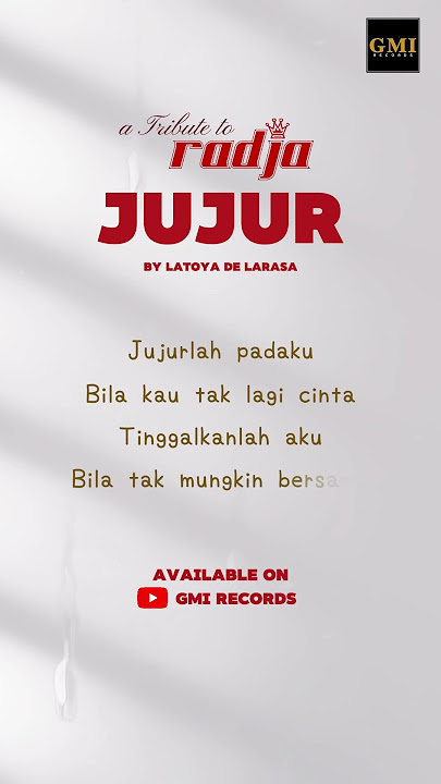 Jujur - Latoya De Larasa (A Tribute To Radja) Video Lirik #gmirecords #radja #latoyadelarasa #jujur