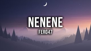 Fero47 - NENENE [Lyrics] Resimi
