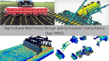 Agricultural Machinery Design and Simulation Consultancy AGRI MDSC