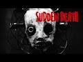 SUDDEN DEATH 🔞 (Ep236)