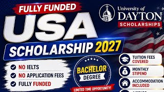 Information USA FULLY FUNDED SCHOLARSHIP 2027 | UNIVERSITY OF DAYTON Update
