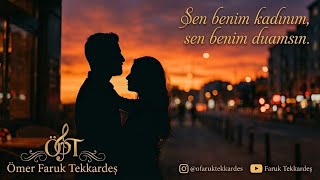 Sen Sadece Sevdiğim Kadın Değilsin