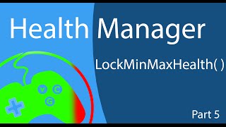 Control character health in Unity - Part 5 Lock minimum and maximum health values