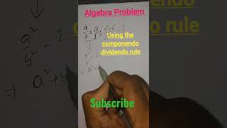 Algebra Problem Solving Short Method Componendo Dividendo Rule