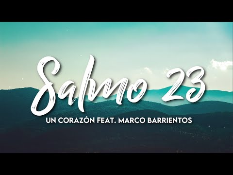 Un Corazón, Marco Barrientos - salmo 23 (Tradução / BR) 