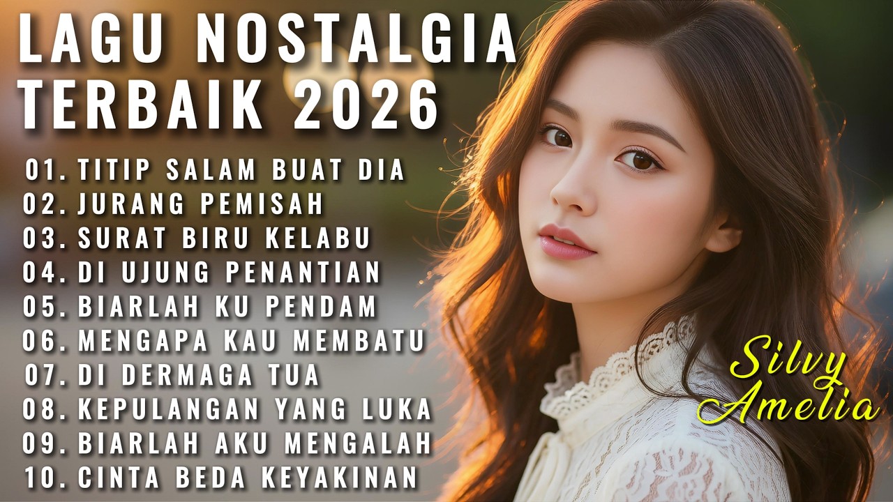 Kumpulan Lagu Nostalgia Terbaru Sedih 2026 || Titip Salam Buat Dia 🥹
