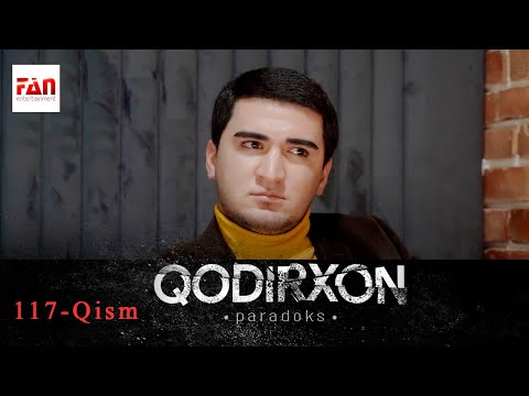 PARADOKS Qodirxon 6-mavsum 117-QISM