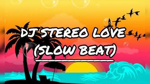 DJ STEREO LOVE SLOW BEAT 2021 (AHMADDJOXS)