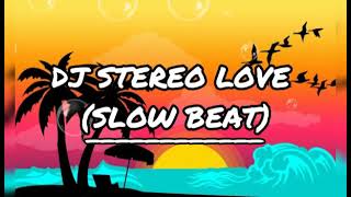 DJ STEREO LOVE SLOW BEAT 2021 (AHMADDJOXS)