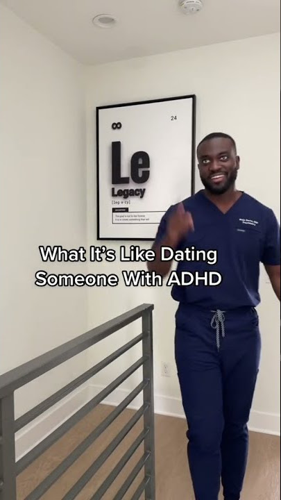 What It's Like Dating Someone With ADHD