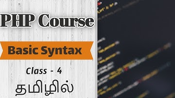 Basic Syntax Of PHP in Tamil | PHP Course in Tamil [Class - 4]