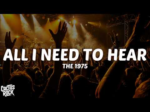 The 1975 - All I Need To Hear (Lyrics)