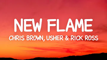 Chris Brown - New Flame (Lyrics) ft. Usher, Rick Ross