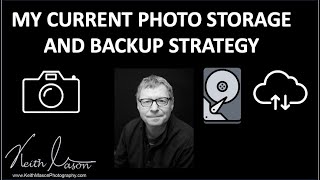 My Current Image File STORAGE and BACKUP Strategy