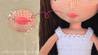 AMIGURUMI Dudak İşlemesi Nasıl Yapılır ? 👄