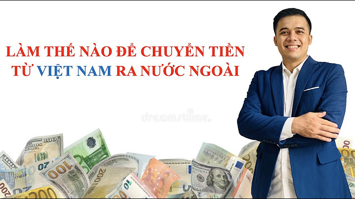 Làm thế nào để chuyển tiền qua ngân hàng năm 2024