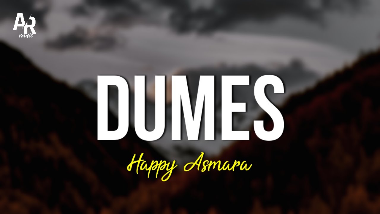 Dumes - Happy Asmara (LIRIK)