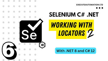 #6 - Working with Locators in Selenium with C# .NET (Part 2)