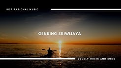 ROMANTIC MUSIC OF GENDING SRIWIJAYA  - Durasi: 5:59. 