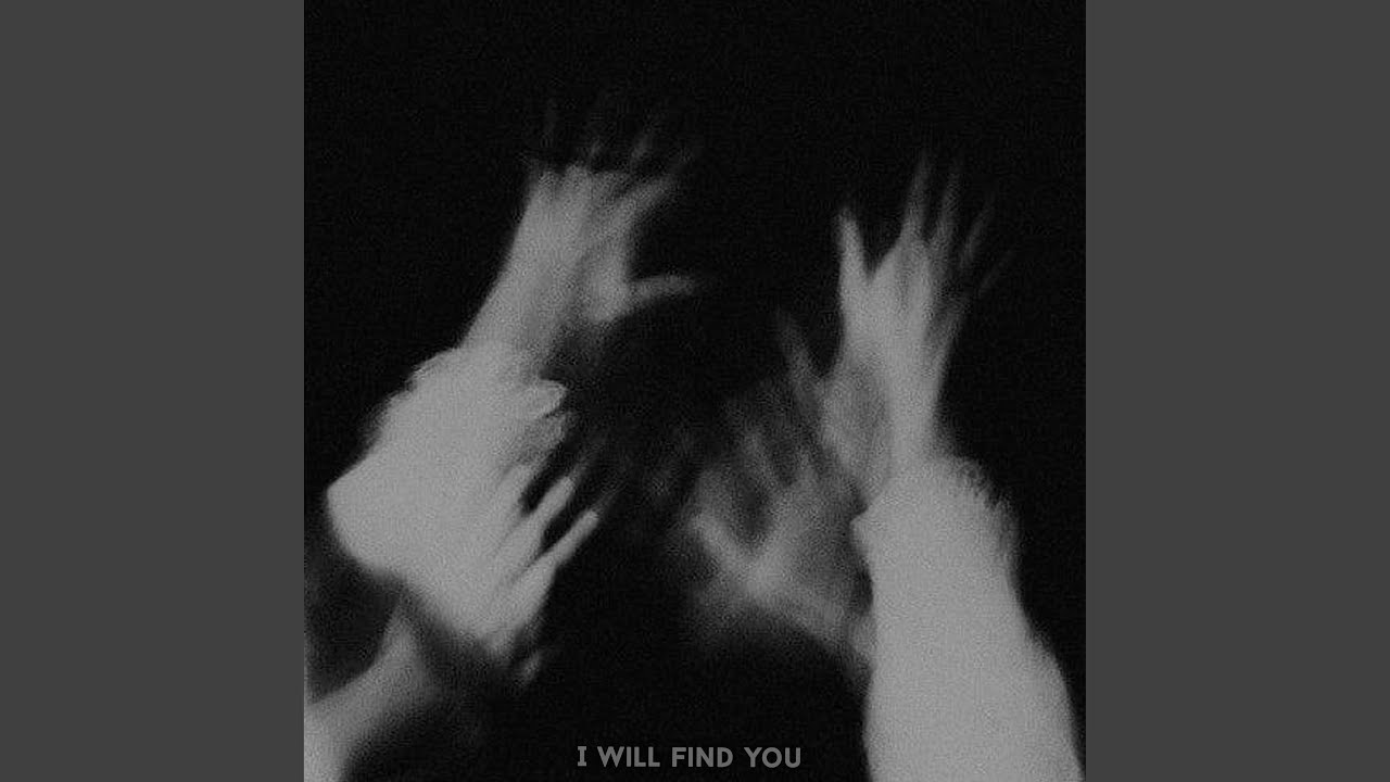 i-will-find-you-slowed-youtube-music