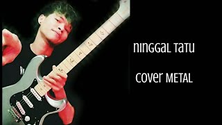 COVER METAL DIWANISTY | NINGGAL TATU