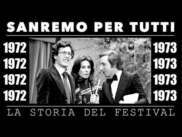 Sanremo per tutti, la storia del Festival | 1972 - 1973