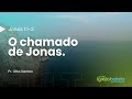 O chamado de Jonas.