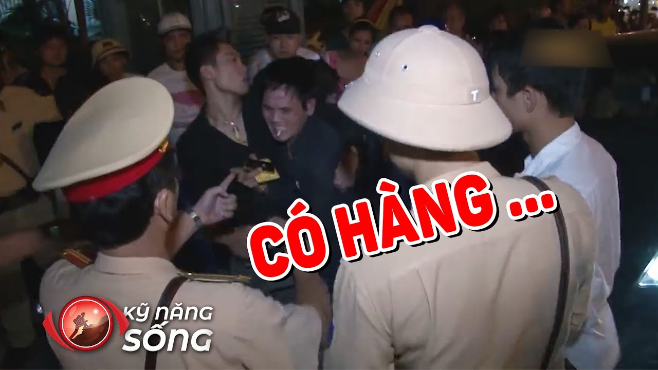 Theo chân Cảnh sát 141 BẮT GIANG HỒ săm trổ làm loạn trong đêm| Kỹ năng sống