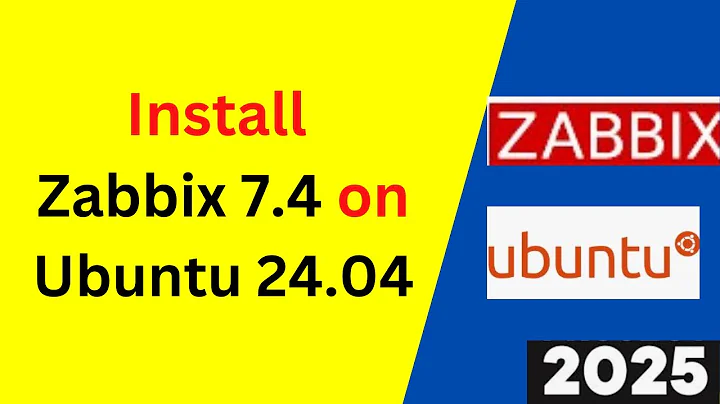 Install & Configure Zabbix 7.4 on Ubuntu 24.04 LTS with MySQL Database Complete Step by Step Guide