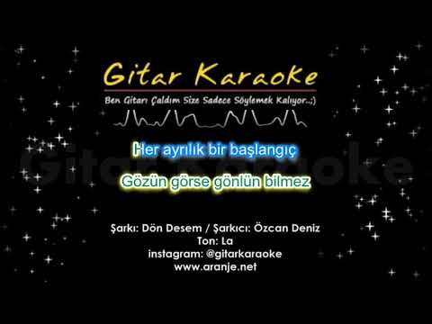 Dön Desem - GİTAR KARAOKE (Özcan Deniz / Orhan Ölmez)