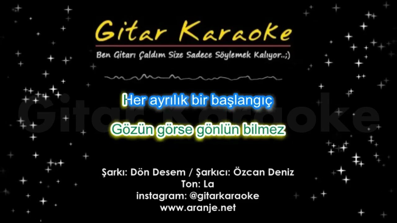 Dön Desem - GİTAR KARAOKE (Özcan Deniz / Orhan Ölmez)