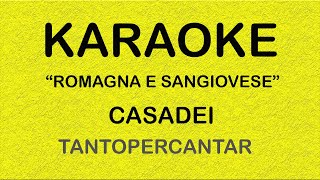 Video thumbnail of "ROMAGNA E SANGIOVESE Casadei KARAOKE"