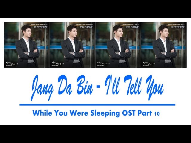 Jang Da Bin - I'll Tell You Lyrics [Han/Rom/Eng] While You Were Sleeping OST Part 11 class=