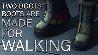 Two Boots Boots Are Made For Walking