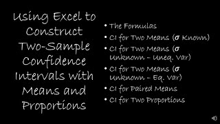 Using Excel to Construct Two Sample Confidence Intervals for Means and Proportions
