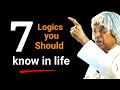 7 Lovely Logics You Should Know || Dr APJ Abdul Kalam Sir Quotes || Spread Positivity