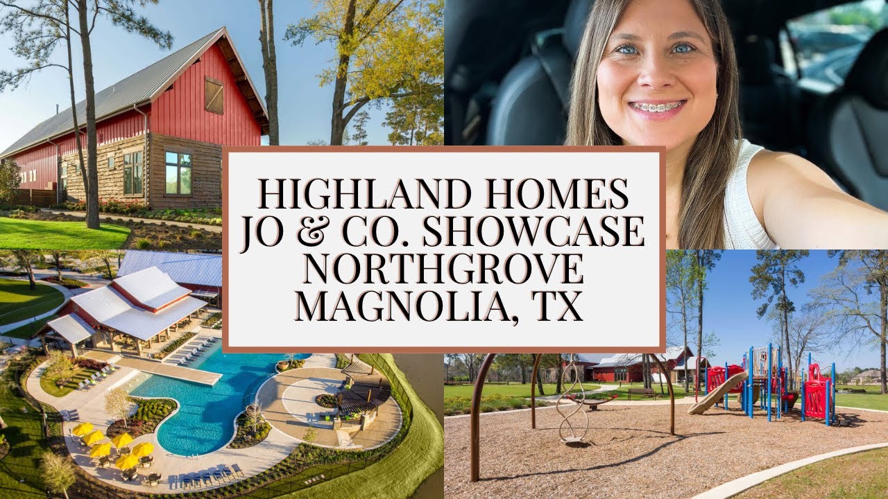 NorthGrove, Magnolia Texas Highland Homes Builder & Neighborhood