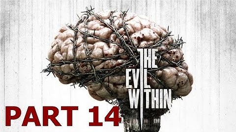 The Evil Within Gameplay Walkthrough Part 14 - Chapter 11 Reunion
