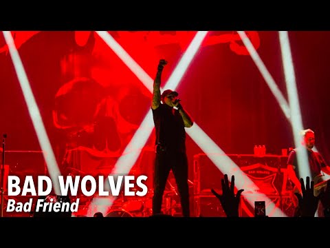 Bad Wolves - Bad Friend - Live