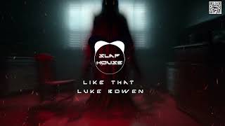 Like That - Luke Bowen - Slaphouse - AMG