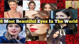 8 Most Beautiful Eyes In The World // Most Beautiful Eyes In The World