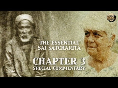 Sai Satcharita | Chapter 3 | Special Commentary