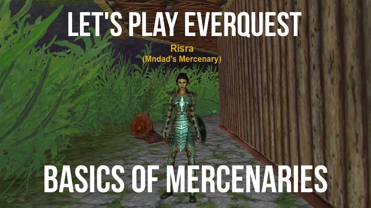 Let's Play EverQuest! The Basics of Mercenaries YouTube