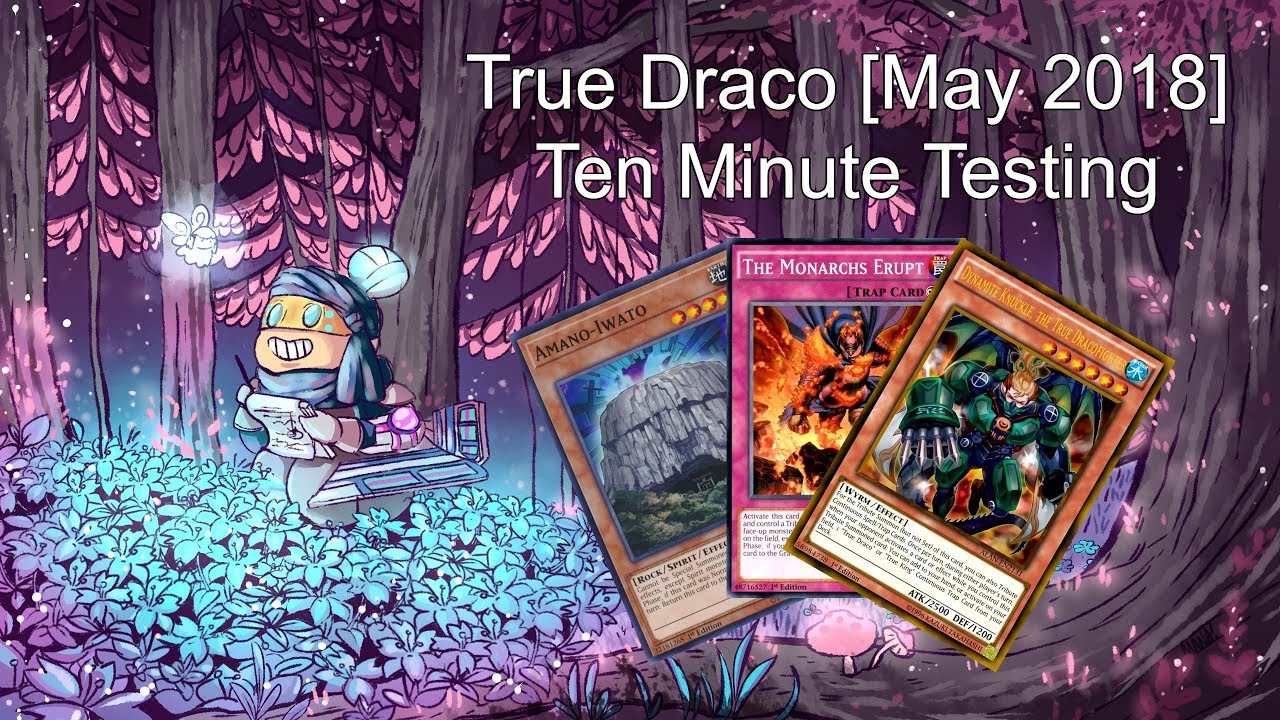 TRUE DRACO [MAY 2018, NO MASTERPEACE] - Ten Minute Testing 5/14/18