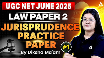 UGC NET Paper 2 Law Preparation | UGC NET June 2025 |  Jurisprudence Practice Paper 1 By Diksha Maam