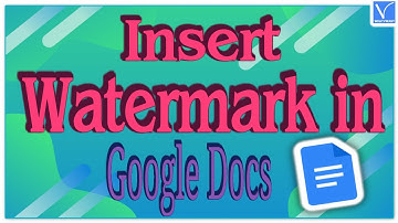 2 amazing ways to insert watermark in Google Docs.