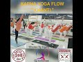 SS Natural Kapha Yoga Flow 14 &quot; KHANTI &quot; by Rossa koreo by Rainy IYS Ryt