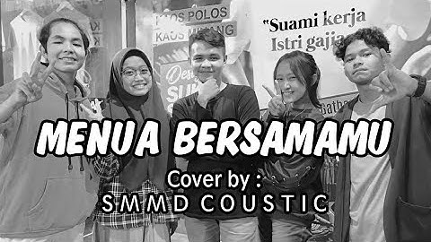 DJAMING SESSION - MENUA BERSAMAMU (COVER BY SMMD COUSTIC)