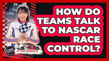 How Do Teams Talk To NASCAR Race Control?