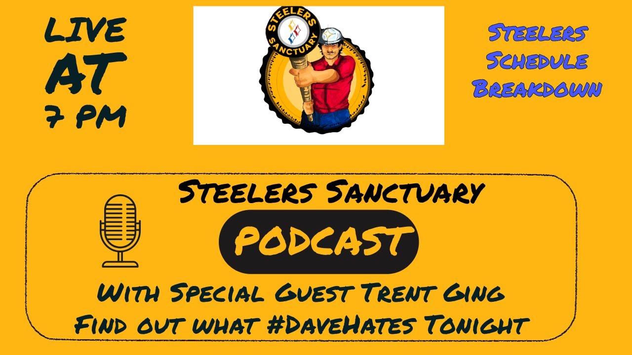 Steelers Sanctuary Schedule Breakdown Live at 7 - YouTube